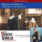 Heaven or heresy. A History of the Inquisition cover image
