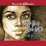 Little black girl lost 3 : ill gotten gains cover image