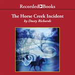 The horse creek incident cover image