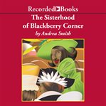 The sisterhood of blackberry corner cover image