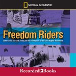 Freedom Riders : John Lewis and Jim Zwerg on the front lines of the civil rights movement cover image