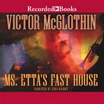 Ms. etta's fast house cover image