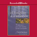 El lenguaje de la intuicion (the language of intuition) cover image