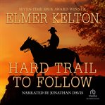 Hard trail to follow cover image