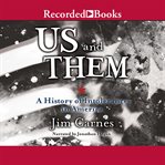 Us and them : a history of intolerance in America cover image
