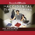 The accidental time machine cover image