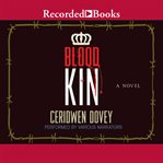 Blood kin : a novel cover image