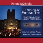 La masacre de virginia tech (the massacre of virginia tech) cover image