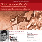 Odyssey of the west v. A Classic Education through the Great Books: Enlightenment, Revolution, and Renewal cover image