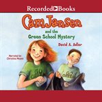Cam jansen and the green school mystery cover image