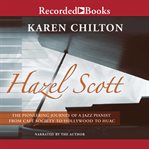 Hazel scott. Pioneering Journey of a Jazz Pianist cover image