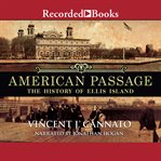 American passage : the history of Ellis Island cover image