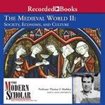 The medieval world. 2, Society, economy, and culture cover image