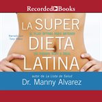 La super dieta latina (the latina super diet) cover image