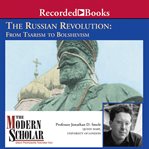 The russian revolution: from tsarism to bolshevism cover image