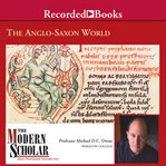 The Anglo-Saxon world cover image