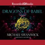 The dragons of Babel cover image