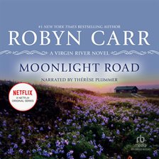 Moonlight Road Audiobook by Robyn Carr - hoopla