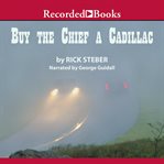 Buy the chief a Cadillac cover image