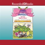 Annie and snowball and the magical house cover image