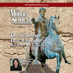 Grandeur that was rome. Roman Art and Archaeology cover image