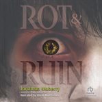 Rot & ruin cover image