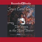 The virgin in the rose bower cover image