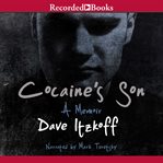 Cocaine's son : [a memoir] cover image