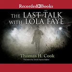 The last talk with Lola Faye cover image