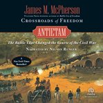 Crossroads of freedom : Antietam cover image