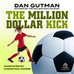 The Million Dollar Kick cover image