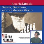 Darwin, Darwinism, and the modern world cover image