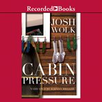 Cabin pressure : one man's futile attempt to recapture his youth at summer camp cover image
