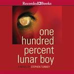 One hundred percent lunar boy cover image