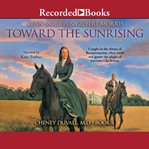Toward the sunrising cover image