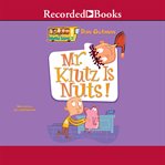 Mr. Klutz is nuts! cover image