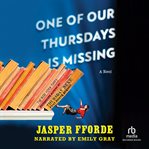 One of our Thursdays is missing : a novel cover image