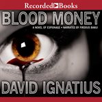 Bloodmoney : a novel of espionage cover image