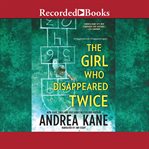 The girl who disappeared twice cover image