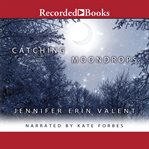 Catching moondrops cover image
