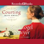 Courting miss amsel cover image
