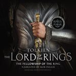The fellowship of the ring : book one of The lord of the rings cover image