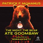 The night the bear ate Goombaw cover image