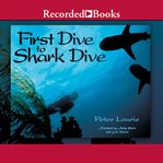 First dive to shark dive cover image