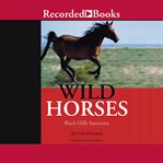 Wild horses : Black Hills Sanctuary cover image