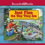 Just fine the way they are. From Dirt Roads to Rail Roads to Interstates cover image