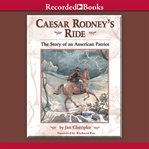 Caesar rodney's ride. Eighty Miles for Freedom cover image