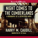 Night comes to the cumberlands cover image