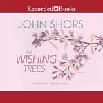 The wishing trees : a novel cover image