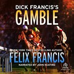Dick francis's gamble cover image